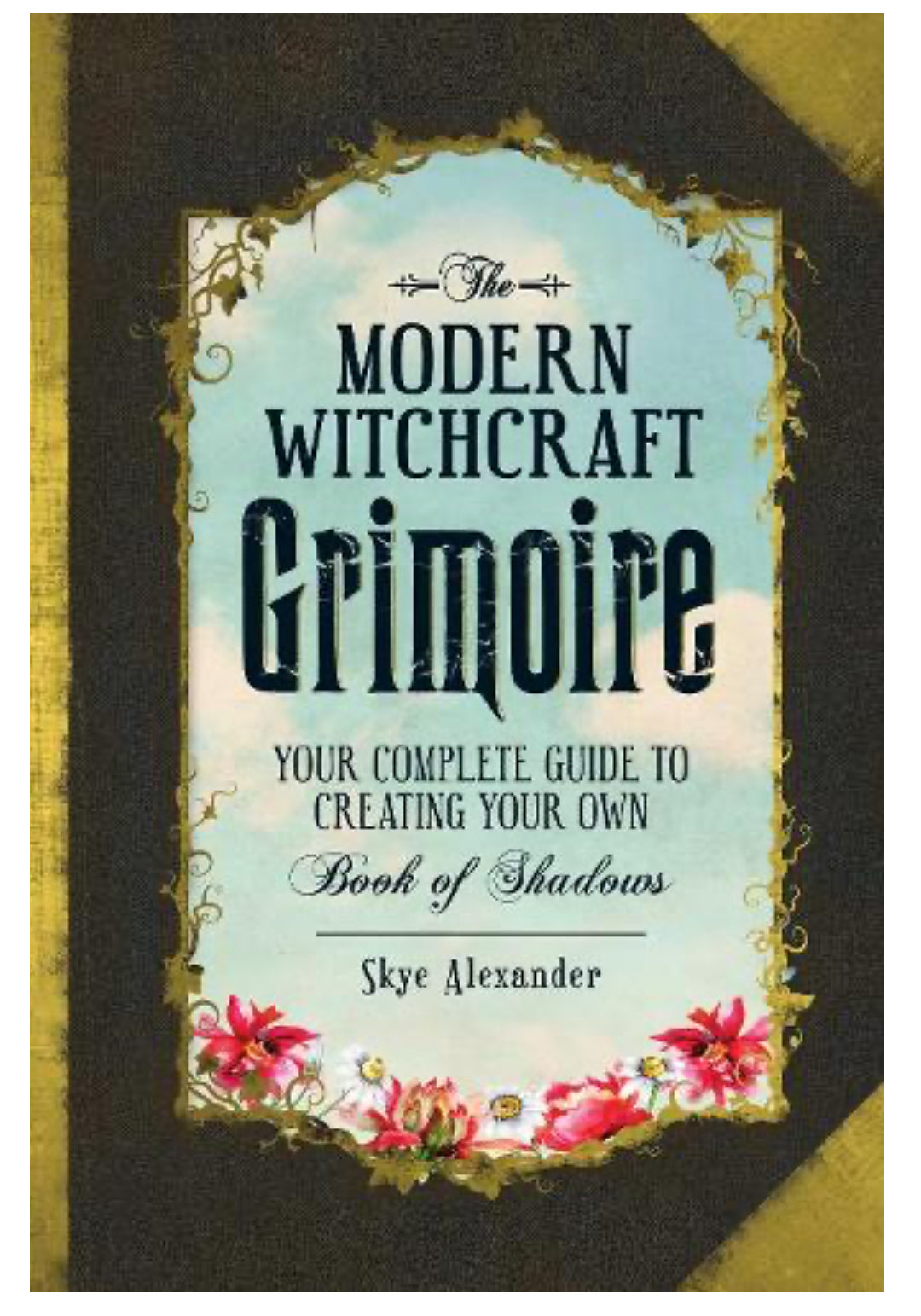 The Modern Witchcraft Grimoire
